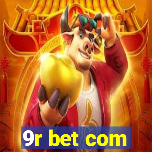 9r bet com